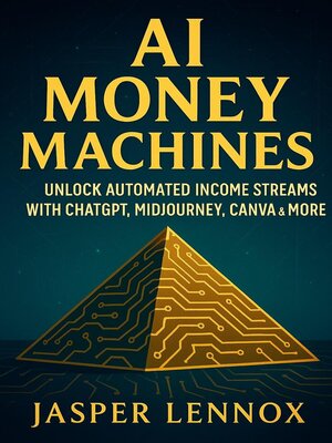 cover image of AI Money Machines
